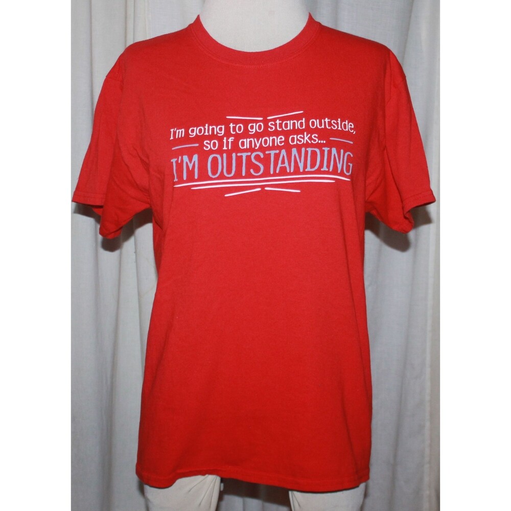 Women's Gildan Red "I'm Going To Stand Outside So I'm Outstanding" Tee Size M